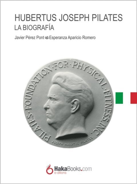 Esperanza Aparicio Romero, Javier Perez Pont - Joseph Hubertus Pilates, E-bok