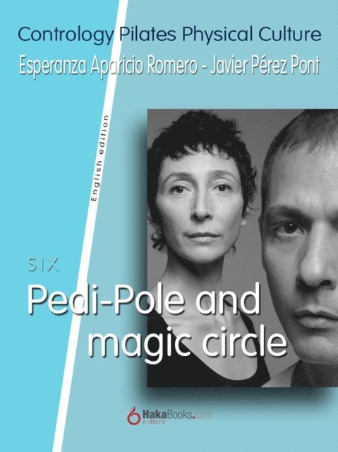 Esperanza Aparicio Romero, Javier Perez Pont - Pedi-Pole and Magic Circle, E-bok