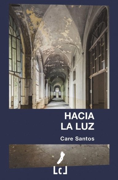 Care Santos - Hacia la luz, E-bok