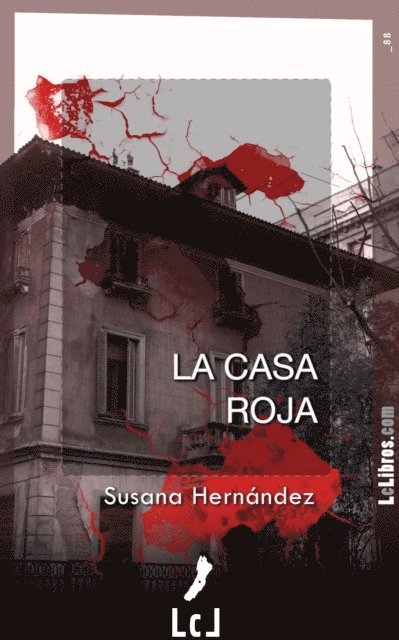 Susana Hernandez - La casa roja, E-bok