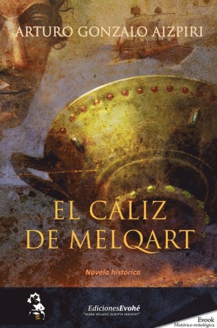 Arturo Gonzalo Aizpiri - El cáliz de Melqart, E-bok
