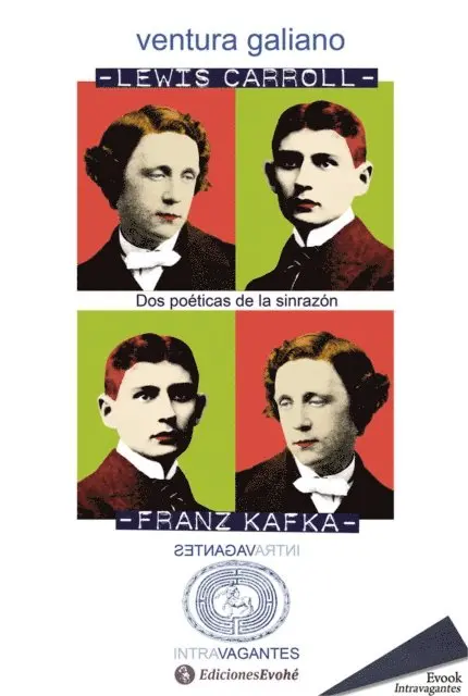 Ventura Galiano - Lewis Carroll y Franz Kafka. Dos poéticas de la sinrazón, E-bok. Tillgänglighet: Lägg i varukorg