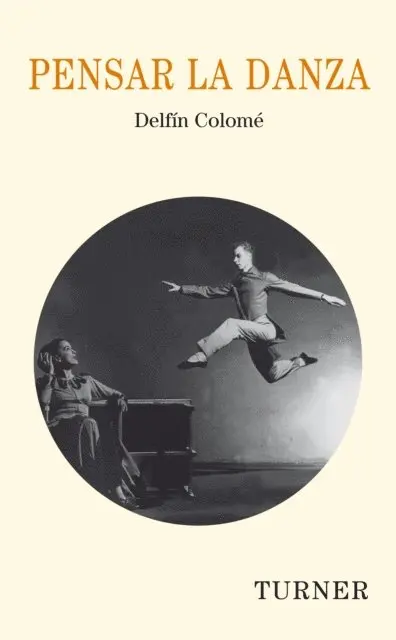Delfin Colome - Pensar la danza, E-bok. Tillgänglighet: Lägg i varukorg