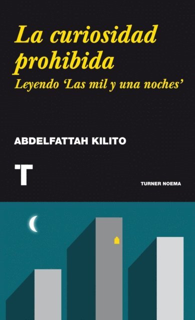 Abdelfattah Kilito - La curiosidad prohibida, E-bok