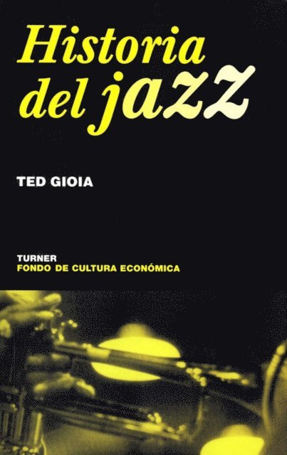 Ted Gioia - Historia del jazz, E-bok