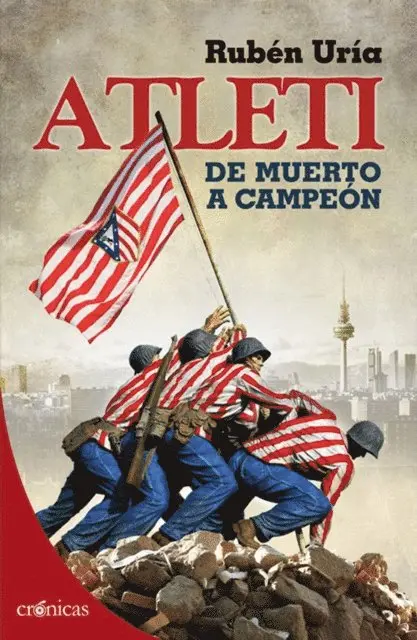 Ruben Uria - Atleti, de muerto a campeón, E-bok. Tillgänglighet: Lägg i varukorg