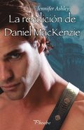 La rendición de Daniel Mackenzie (Serie Mackenzies/McBrides 6)