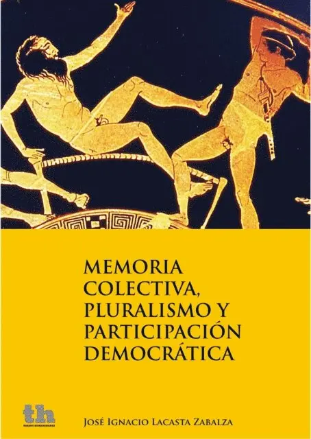 Jose Ignacio Lacasta Zabalza - Memoria colectiva, pluralismo y participación democrática, E-bok. Tillgänglighet: Lägg i varukorg