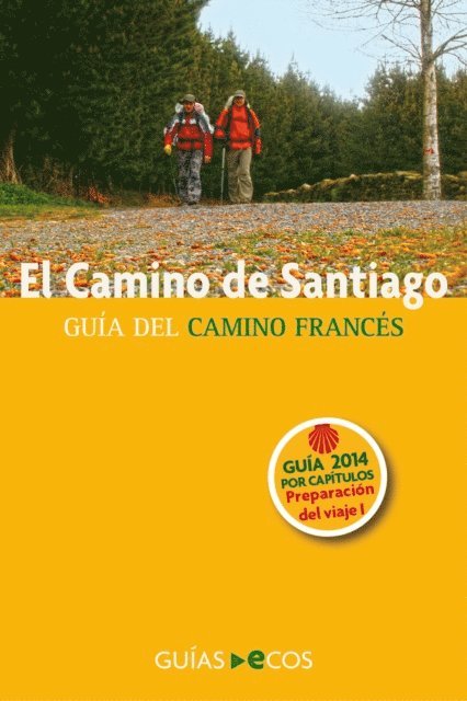 Sergi Ramis - El Camino de Santiago. Guía práctica para la preparación del viaje, E-bok