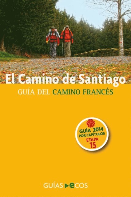 Sergi Ramis - El Camino de Santiago. Etapa 15. De Boadilla del Camino a Carrión de los Condes, E-bok