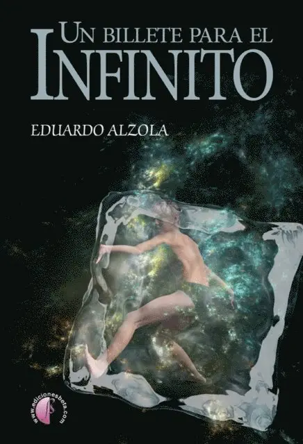 Eduardo Alzola Echezarra - Un billete para el infinito, E-bok. Tillgänglighet: Lägg i varukorg