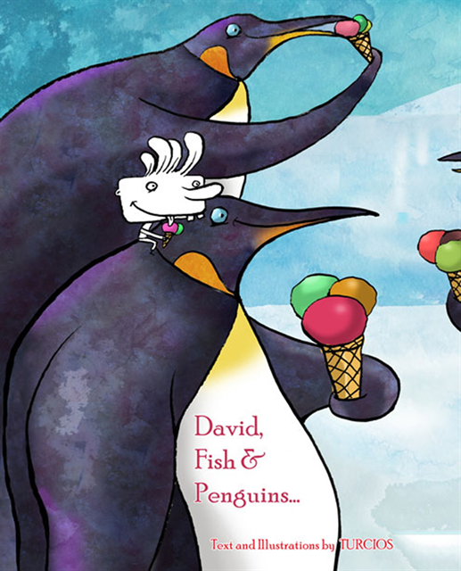Omar Turcios - David, Fish & Penguins..., E-bok