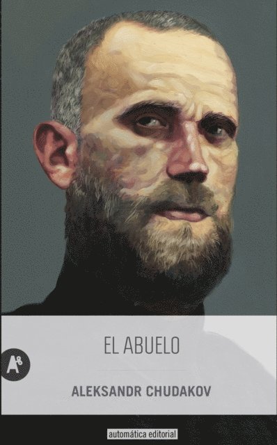 Aleksandr Chudakov - El abuelo, E-bok