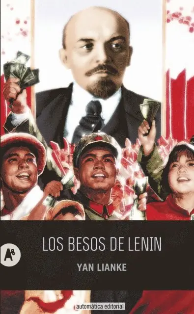 Yan Lianke - Los besos de Lenin, E-bok. Tillgänglighet: Lägg i varukorg