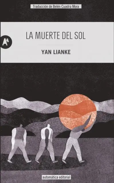 Yan Lianke - La muerte del sol, E-bok. Tillgänglighet: Lägg i varukorg