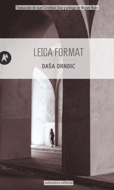 Dasa Drndic - Leica Format, E-bok