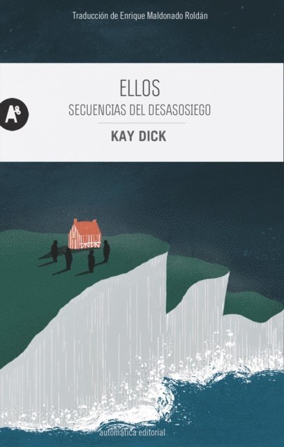 Kay Dick - Ellos, E-bok