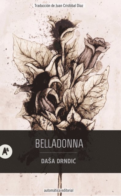 Dasa Drndic - Belladonna, E-bok
