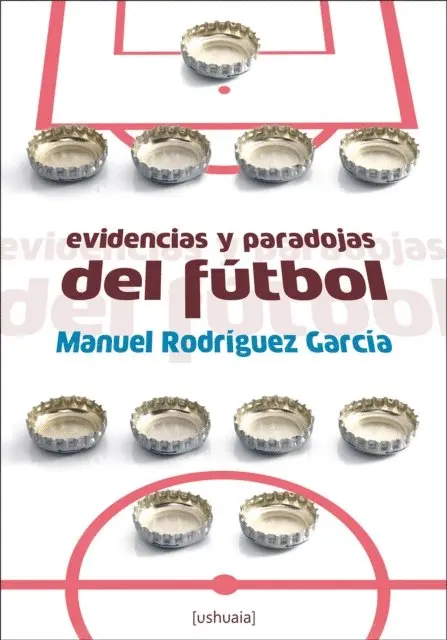 Manuel Rodriguez Garcia - Evidencias y paradojas del fútbol, E-bok. Tillgänglighet: Lägg i varukorg
