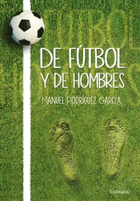 Manuel Rodriguez Garcia - De fútbol y de hombres, E-bok. Tillgänglighet: Lägg i varukorg