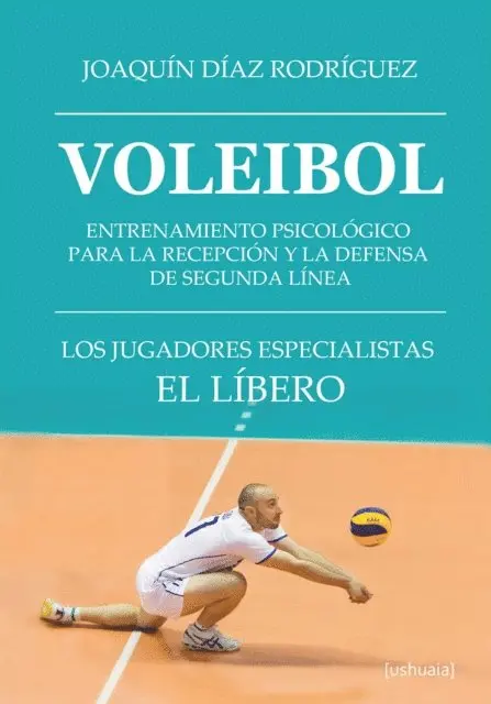 Joaquin Diaz Rodriguez - Voleibol. Entrenamiento psicológico para la recepción  y la defensa de segunda línea, E-bok. Tillgänglighet: Lägg i varukorg