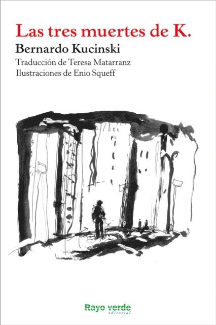 Bernardo Kucinski - Las tres muertes de K., E-bok