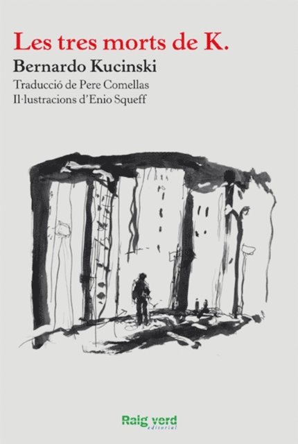 Bernardo Kucinski - Les tres morts de K., E-bok