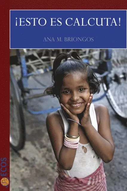 Ana M. Briongos - ¡Esto es Calcuta!, E-bok. Tillgänglighet: Lägg i varukorg