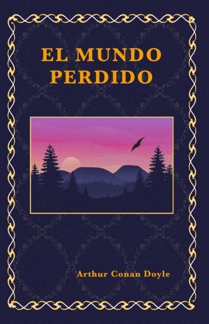 Arthur Conan Doyle - El mundo perdido, E-bok