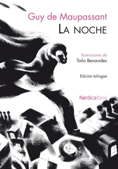 Tono Benavides Gonzalez, Guy de Maupassant - La Noche, E-bok