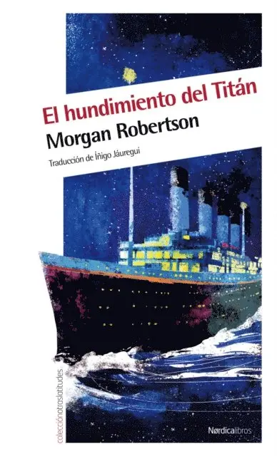 Morgan Robertson - El hundimiento del Titán, E-bok. Tillgänglighet: Lägg i varukorg