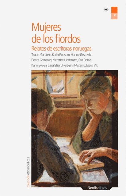Bjorg Vik, Herbjorg Wassmo, Laila Stien, Karin Sveen, Gro Dahle, Merethe Lindstrom, Beate Grimsrud, Hanne orstavik, Trude Marstein, Karin Fossum - Mujeres de los fiordos, E-bok