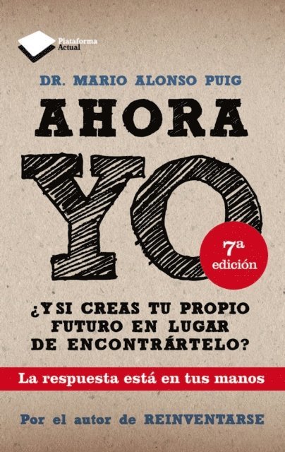 Mario Alonso Puig - Ahora YO, E-bok