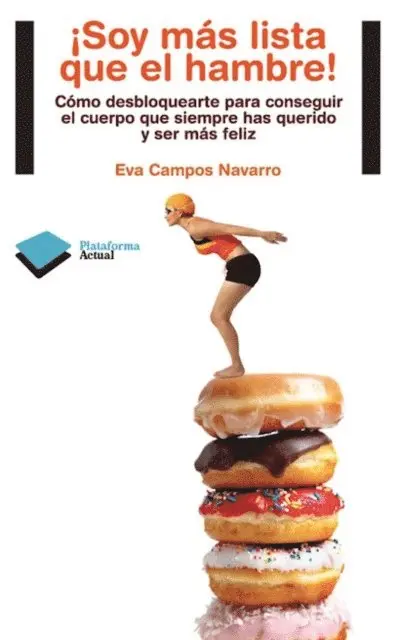Eva Campos Navarro - ¡Soy más lista que el hambre!, E-bok. Tillgänglighet: Lägg i varukorg