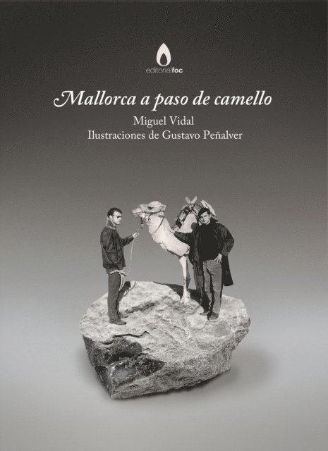 Gustavo Penalver Siquier, Miguel Vidal - Mallorca a paso de camello, E-bok