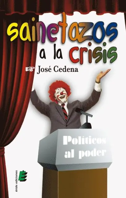 Jose Cedena - Sainetazos a la crisis, E-bok. Tillgänglighet: Lägg i varukorg
