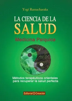 Yogi Ramacharaka - La ciencia de la salud, Häftad. Tillgänglighet: Lägg i varukorg