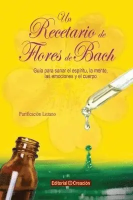 Purificación Lozano Brañuelas - Un recetario de flores de Bach, Häftad. Tillgänglighet: Lägg i varukorg