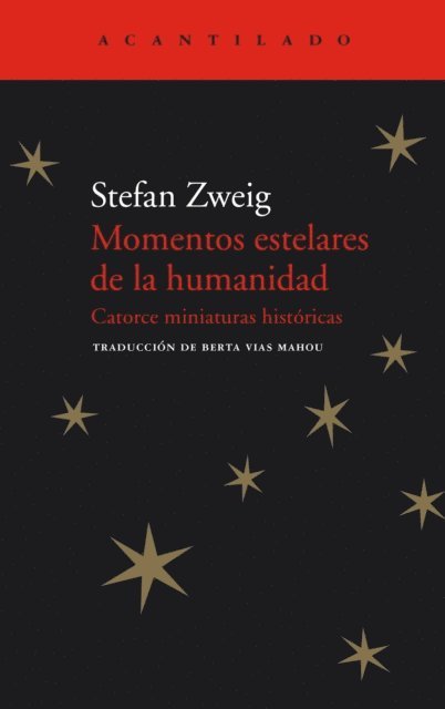 Stefan Zweig - Momentos estelares de la humanidad, E-bok