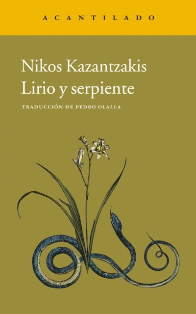 Nikos Kazantzakis - Lirio y serpiente, E-bok