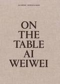 On The Table: Ai Weiwei