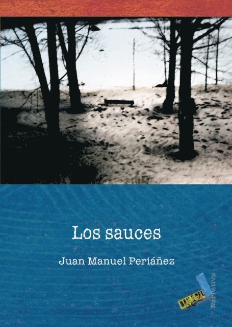 Juan Manuel Perianez Hernandez - Los sauces, E-bok