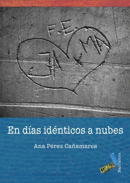 Ana Perez Canamares - En días idénticos a nubes, E-bok