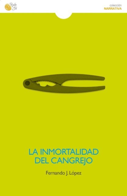Fernando J. Lopez - La inmortalidad del cangrejo, E-bok
