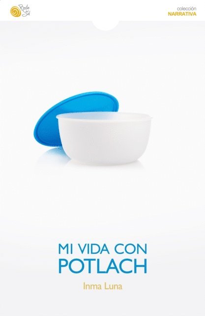 Inma Luna - Mi vida con Potlach, E-bok