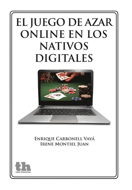 Irene Montiel Juan, Enrique Jose Carbonell Vaya - El juego de azar online en los nativos digitales, E-bok. Tillgänglighet: Lägg i varukorg
