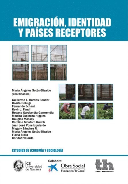 Caridad Velarde, Flavia Stara, Maria Angeles Sotes Elizalde, Magaly Sanchez R., Juan Jose Pons Izquierdo, Carolina Montoro Gurich, Douglas Massey, Monica Espinoza Higgins, Rosana Garciandia Garmendia, Kevin J. Fandl, Fernando Echarri, Rosita Deluigi, Guillermo L. Barrios Baudor - Emigración, identidad y países receptores, E-bok