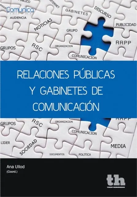 Ana Ullod, Quim Puig, Jordi Dominguez, Ramon Guardia, Pere Clotas, Raimond Torrents Fernandez, Virginia Luzon, Bibiana Prats, Maite Llopis, Enric Gomez, Salvador Aumedes, Miquel Martret, Javier Gil, Ivonne Dalmases - Relaciones Públicas y Gabinetes de Comunicación, E-bok. Tillgänglighet: Lägg i varukorg