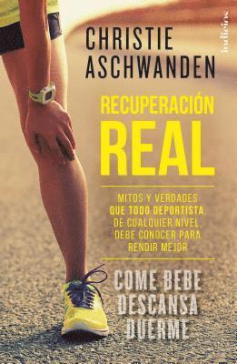 Christie Aschwanden - Recuperacion Real, Häftad