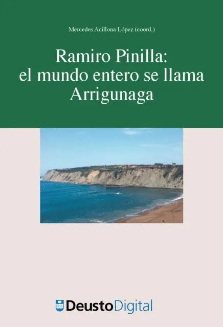 Mercedes Acillona Lopez - Ramiro Pinilla: el mundo entero se llama Arrigunaga, E-bok. Tillgänglighet: Lägg i varukorg